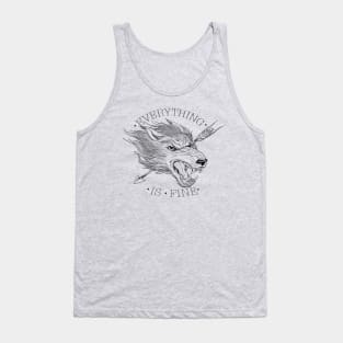 Everything is Fine Tank Top